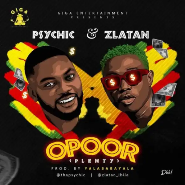 Psychic X Zlatan - Opoor (Plenty)